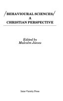 Behavioural sciences : a Christian perspective /
