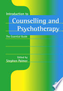 Introduction to counselling and psychotherapy the essential guide /
