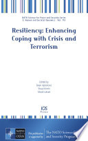 Resiliency : enhancing coping with crisis and terrorism /