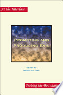 Promoting and Producing Evil