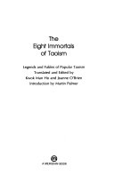 The Eight immortals of Taoism : legends and fables of popular Taoism /