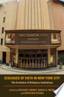 Ecologies of faith in New York City the evolution of religious institutions /
