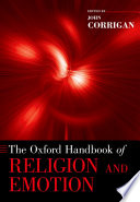 The Oxford handbook of religion and emotion /