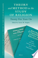 Theory and method in the study of religion : twenty five years on /