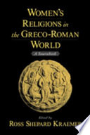 Women's religions in the Greco-Roman world a sourcebook /