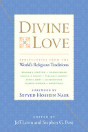 Divine love : perspectives from the world's religious traditions /