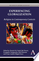 Experiencing globalization religion in contemporary contexts /