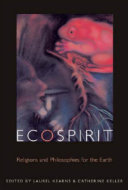 Ecospirit religions and philosophies for the earth /