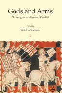 Gods and arms on religion and armed conflict /