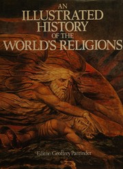 An Illustrated history of the world's religions /