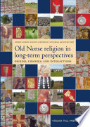 Old Norse religion in long-term perspectives origins, changes, and interactions /