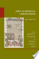Jews in medieval Christendom : "slay them not" /
