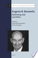 Eugene B. Borowitz : rethinking God and ethics /