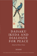 Daisaku Ikeda and dialogue for peace /