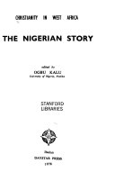 Christianity in West Africa :the Nigerian story /