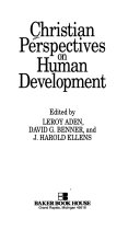 Christian perspectives on human development /