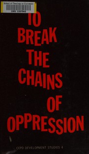 To break the chains of oppression : results of an ecumenical and dependence.