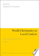 World Christianity in local context essays in memory of David A. Kerr.