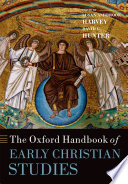 The Oxford handbook of early Christian studies /
