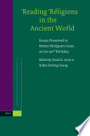 Reading religions in the ancient world essays presented to Robert McQueen Grant on his 90th birthday /
