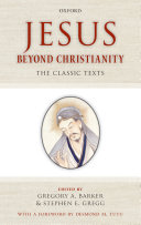 Jesus beyond Christianity the classic texts /