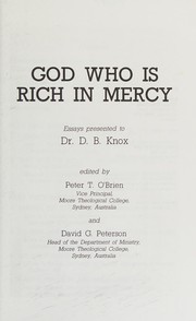 God who is rich in mercy: essays presented to Dr. D.B. Knox/