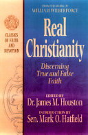 Real christianity : discerning true and false faith.