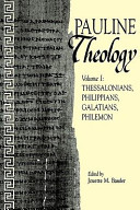 Pauline Theology : Thessalonians, Philippians, Galatians, Philemon /