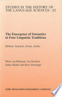 The emergence of semantics in four linguistic traditions Hebrew, Sanskrit, Greek, Arabic /
