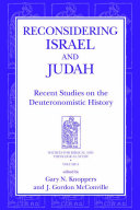 Reconsidering Israel and Judah recent studies on the Deuteronomistic history /