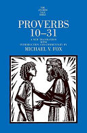 Proverbs 10-31 a new translation with introduction and commentary /