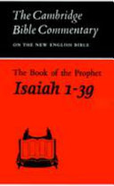 The book of the prophet Isaiah, chapters 1-39. /