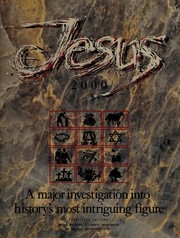 Jesus 2000 : A major investigation into history's most intriguing figure /