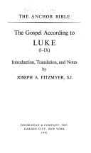 The Gospel according to Luke (I-IX) /