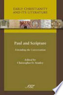 Paul and scripture extending the conversation /