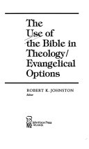 The Use of the Bible in theology/evangelical options /