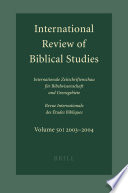 International review of Biblical studies Internationale Zeitschriftenschau für Bibelwissenschaft und Grenzgebiete Revue = Internationale des Études Bibliques /