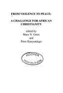 From violence to peace : a challenge for African christianity /