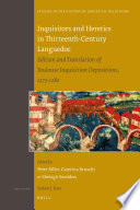 Inquisitors and heretics in thirteenth-century Languedoc edition and translation of Toulouse inquisition depositions, 1273-1282 /