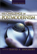 The Challange of postmodernism : An evangelical engagement.