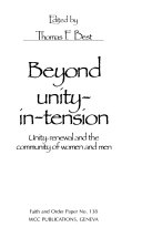Beyond unity-, in-tension : unity, renewal and the community of women amd men /