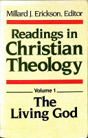 Readings in Christian Theology : man's need and God's gift /