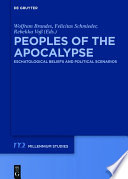 Peoples of the apocalypse : eschatological beliefs and political scenarios /