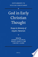 God in early Christian thought essays in memory of Lloyd G. Patterson /