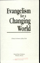 Evangelism for a changing world : essays in honor of Roy Fish.