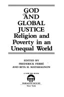 God and global justice : religion and poverty in an unequal world.