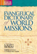 Evangelical dictionary of world missions /