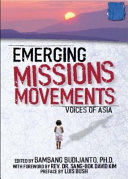 Emerging missions movements : voices of Asia /