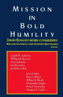 Mission in bold humility : David Bosch's work considered /