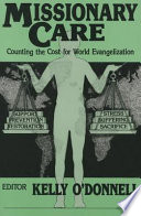 Missionary care : counting the cost for world evangelization /